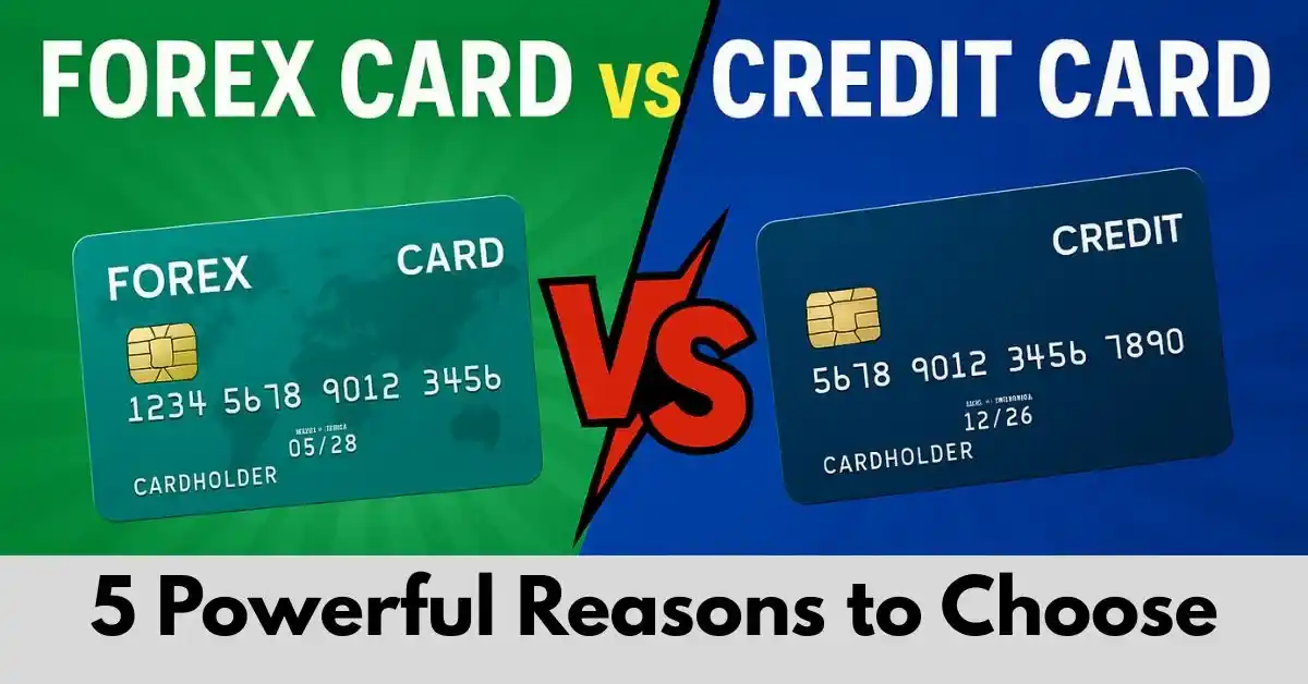 Forex Card vs Credit Card